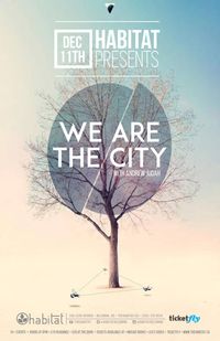 Opening for We Are the City
