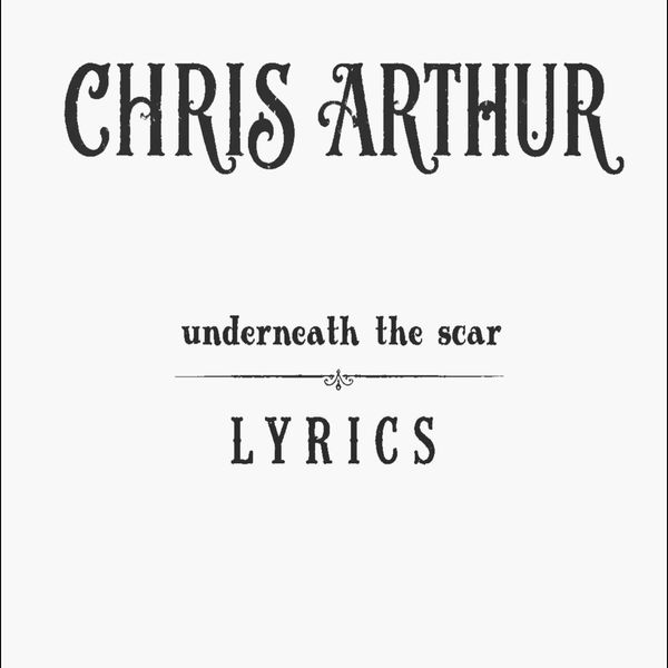 Underneath The Scar Lyrics Black/White