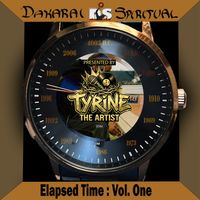 Tyrine the Artist Presents: Elapsed Time Vol. 1 By Dakarai Spiritual by Tyrine the Artist