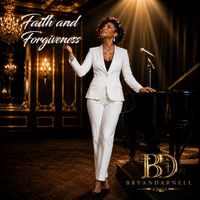 Faith and Forgiveness by BRYANDARNELL