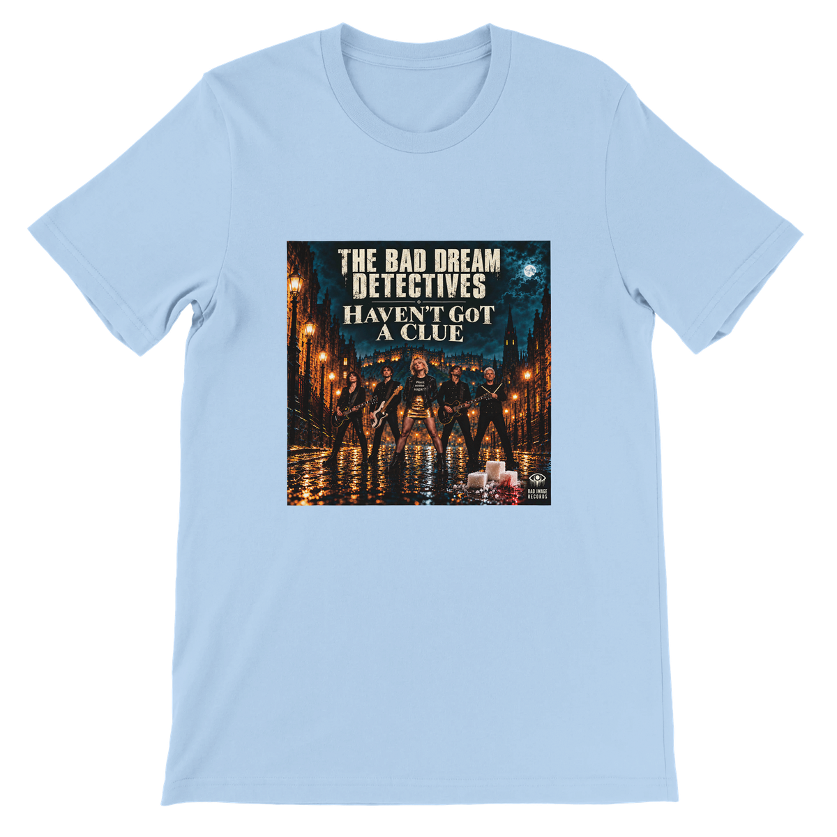 Haven't Got A Clue - Unisex T-Shirt