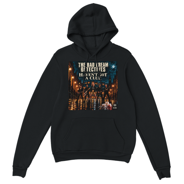Haven't Got A Clue - Classic Unisex Pullover Hoodie
