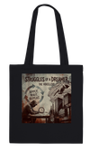 Struggles Of A Dreamer - Tote bag