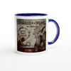 Struggles Of A Dreamer - Ceramic Mug