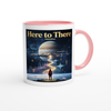 Here to There - Ceramic Mug