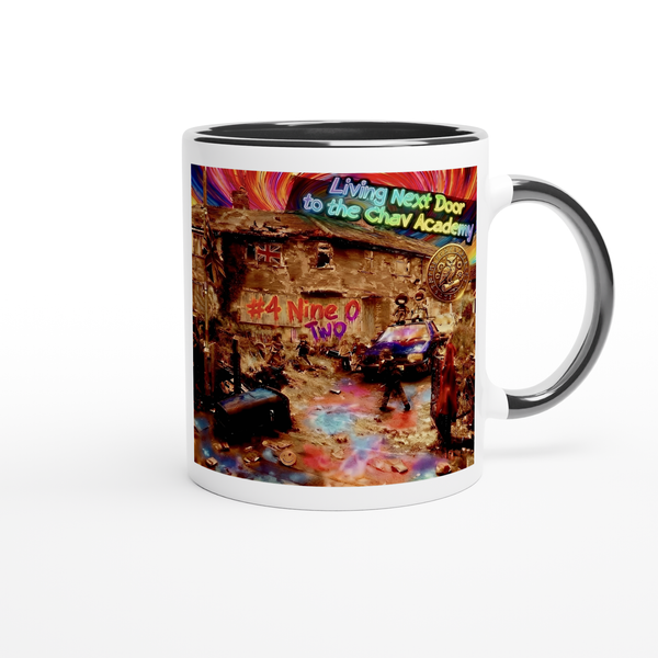 Living Next Door to the Chav Acadamey - Ceramic Mug