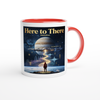 Here to There - Ceramic Mug