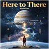 Here to There - Fine Art Poster