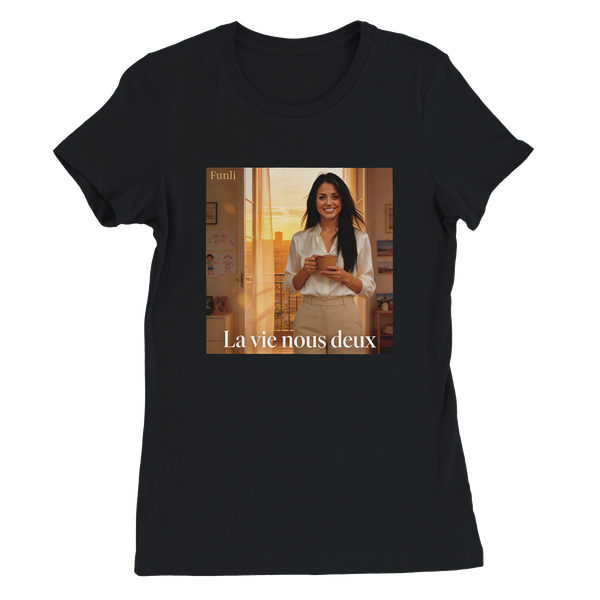 La vie nous deux - Women’s Cut T-Shirt