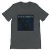 Static Breath - Unisex T-Shirt