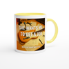 She Wants Me To Get A Job - Ceramic Mug