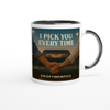I Pick You Everytime - Ceramic Mug