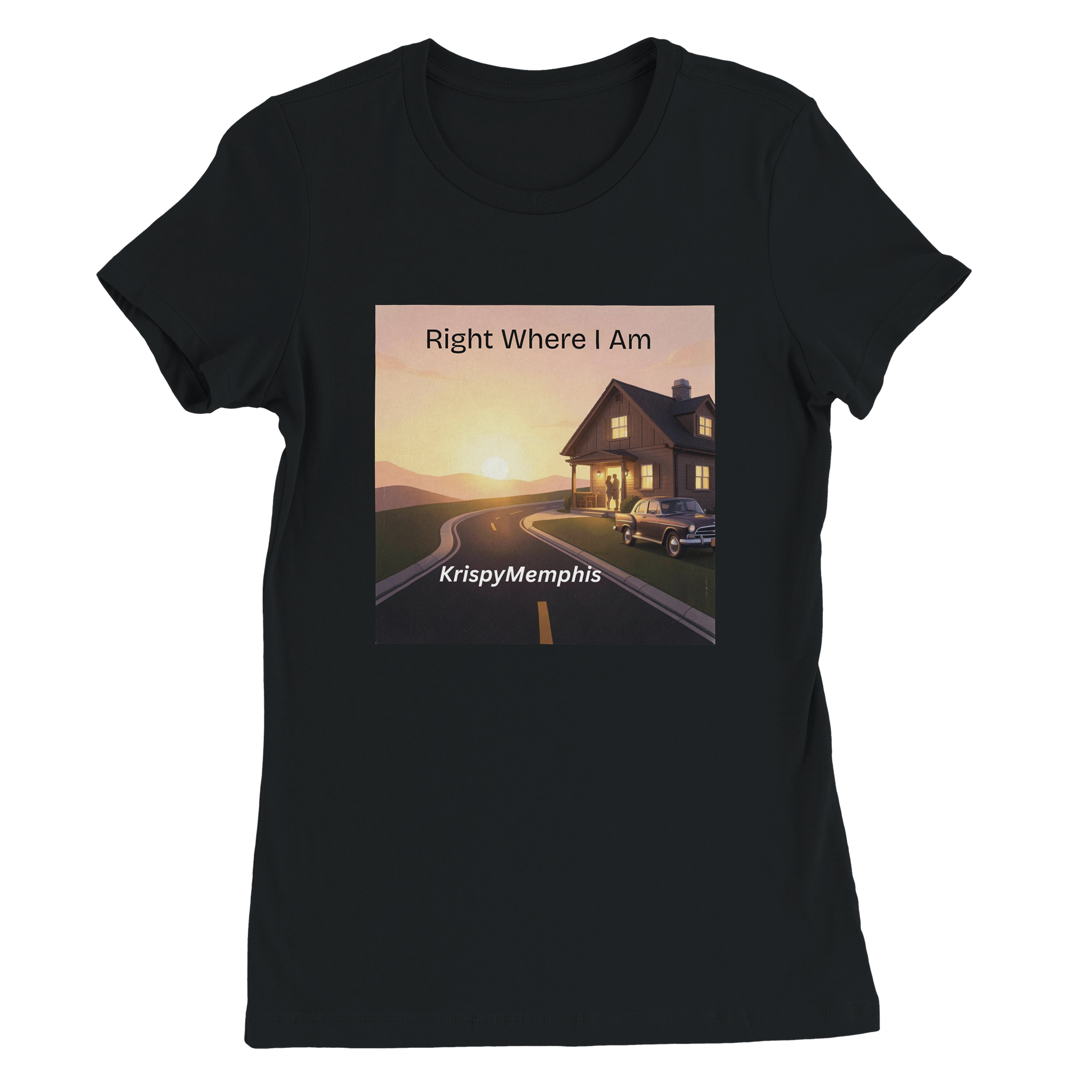 Right Where I Am - Women&rsquo;s Cut T-Shirt