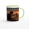 Don't Stop Loving Me - Ceramic Mug