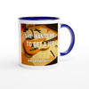 She Wants Me To Get A Job - Ceramic Mug