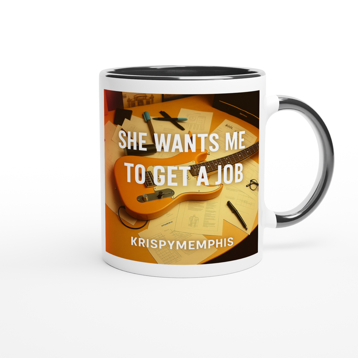 She Wants Me To Get A Job - Ceramic Mug