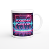 Together Forever - Ceramic Mug