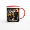 If She Says Baby - Ceramic Mug