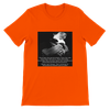 Poetry Is In The Motion - Unisex T-Shirt