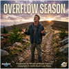 OVERFLOW Season - Fine Art Poster