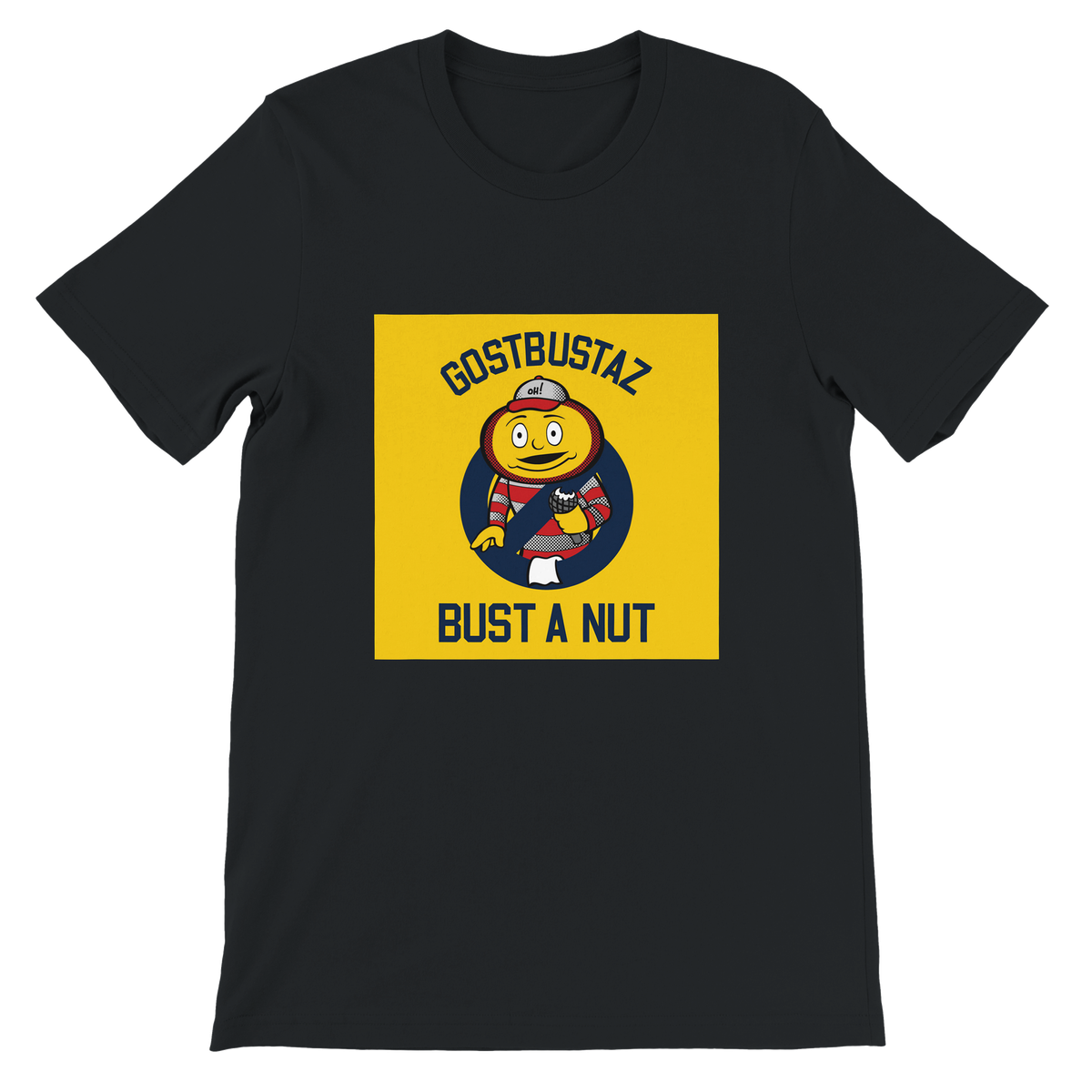Bust A Nut - Unisex T-Shirt