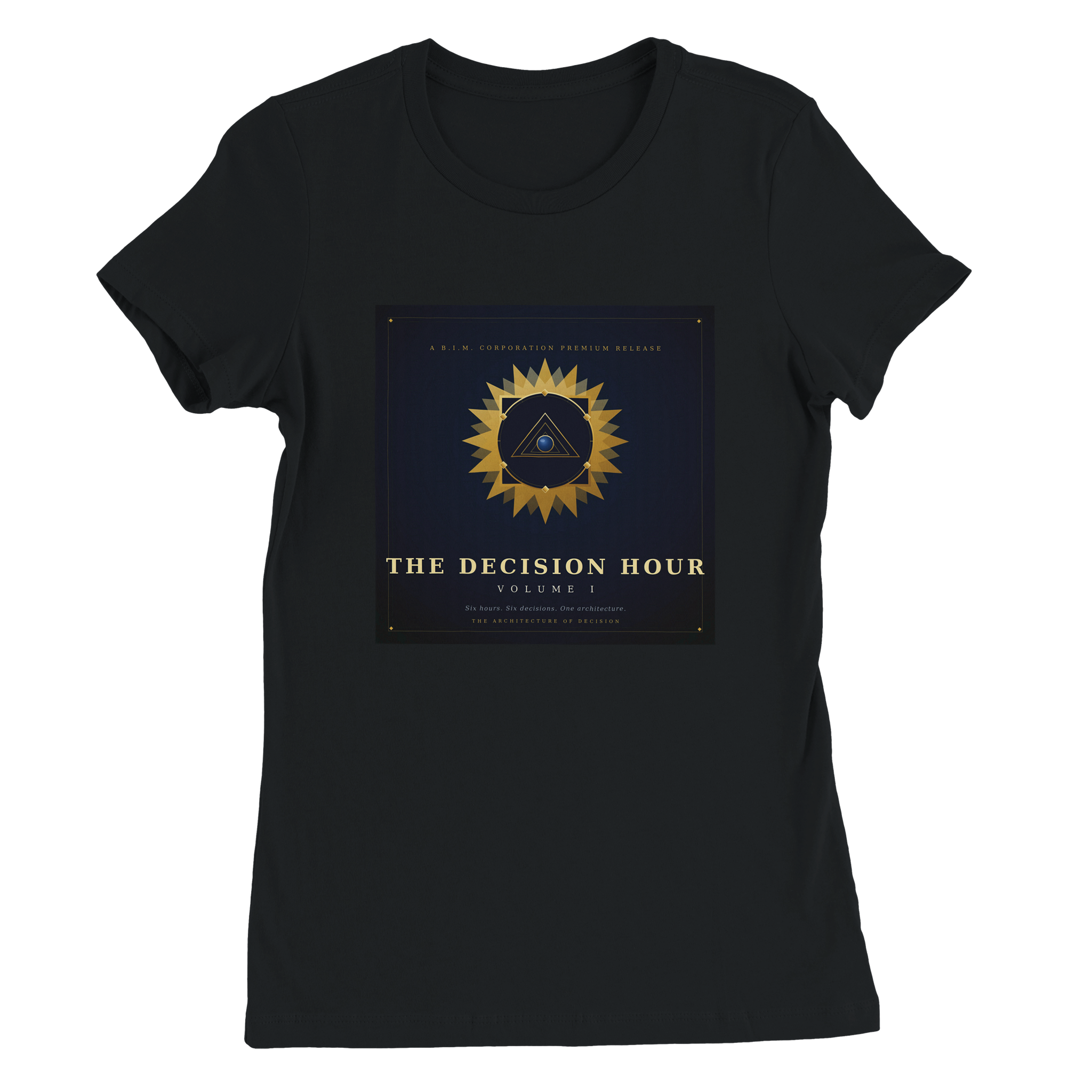 The Decision Hour, Vol. I - Women&rsquo;s Cut T-Shirt