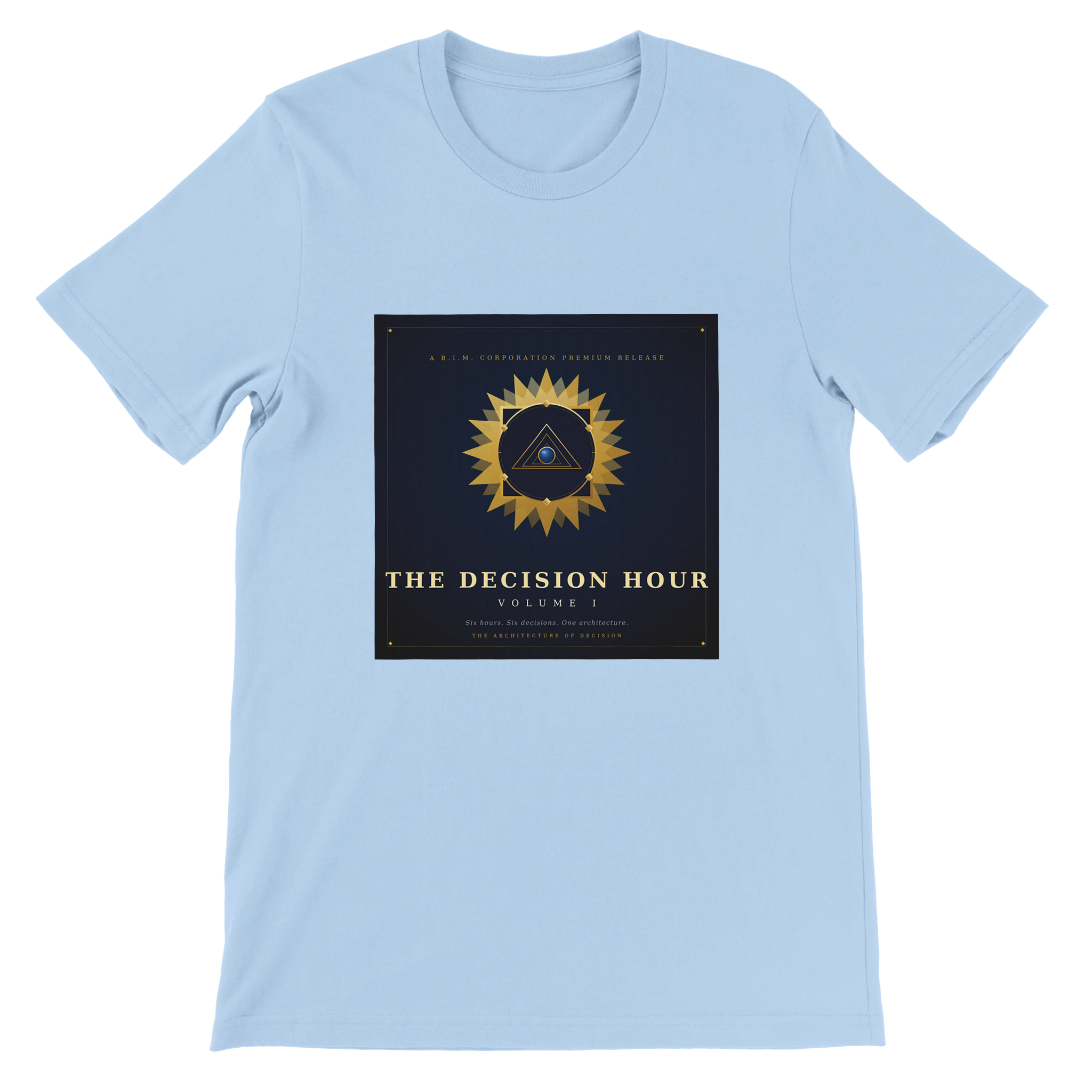 The Decision Hour, Vol. I - Unisex T-Shirt