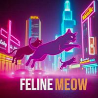 Feline Meow by Feline Meow