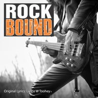ROCK BOUND by Lance W Toohey