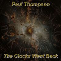 The Clocks Went Back by Paul Thompson