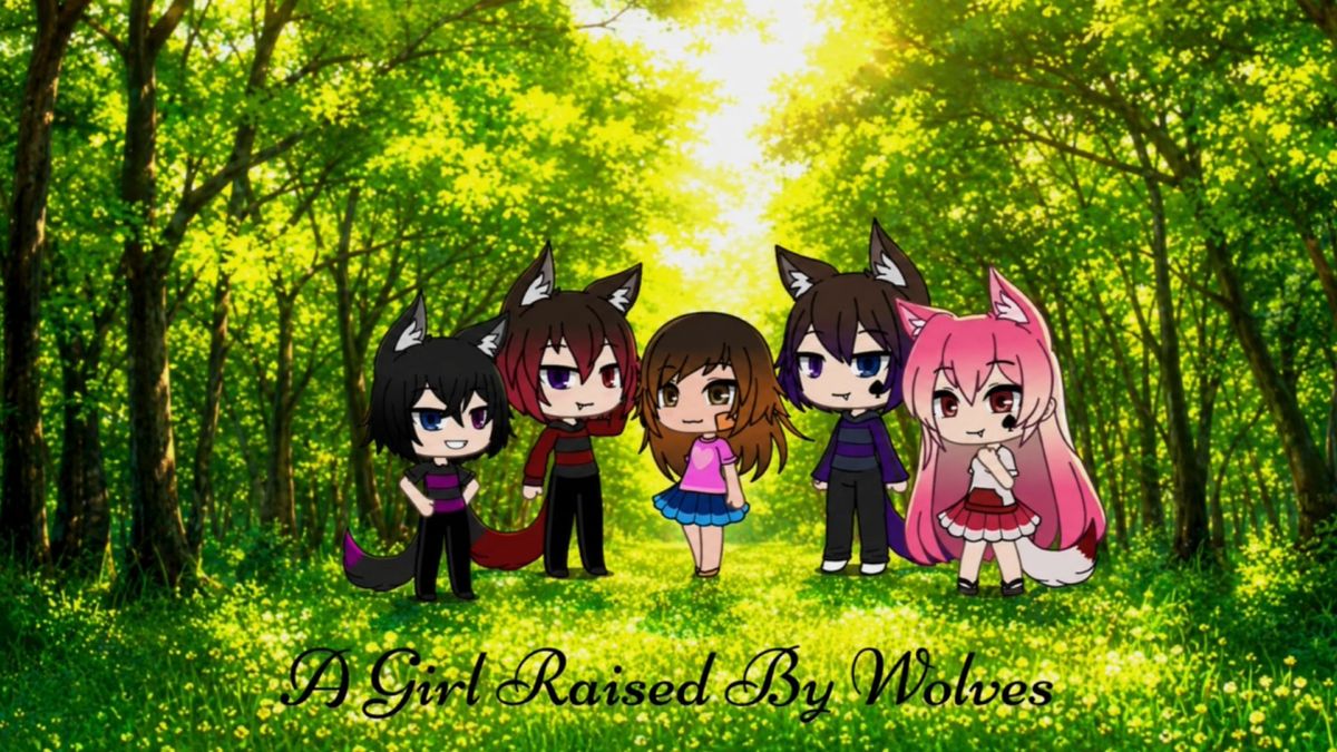 A Girl Raised by Wolves: Part 1