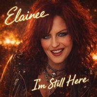 I'm Still Here by Elainee