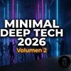 MINIMAL DEEP TECH, Vol 2.