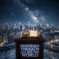 Righteous Thugg'n All Ova The World by Alford Collins