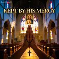 Kept By His Mercy by Alford Collins