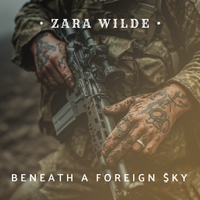 Beneath a Foreign Sky by Zara Wilde
