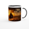 TWO DOLLAR Blues - Ceramic Mug