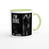 I'm Done - Ceramic Mug