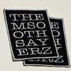 Them Soothsayerz 3”x4” fishnet rectangle