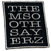 Them Soothsayerz 3”x4” tufted white on black rectangle