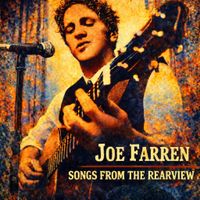 Songs From The Rearview by Joe Farren