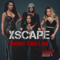 WHAT CAN I DO by XSCAPE(JT BLEND)
