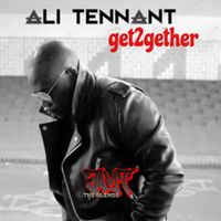 GET2GETHER by ALI TENNANT(JT BLENDS)