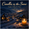 Candles in the Snow ( Lights Along the Way) - Fine Art Poster