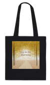 Joy in the Morning (Sunrise Walk) - Tote bag