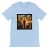 Move Like Robbins - Unisex T-Shirt