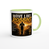 Move Like Robbins - Ceramic Mug