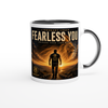 Fearless You - Ceramic Mug