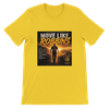 Move Like Robbins - Unisex T-Shirt