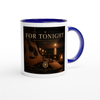 For Tonight (Special Acoustic Version) - Ceramic Mug